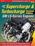 Cover: How to Super/Turbocharge GM LS-Ser Engines Revised - CarTech Inc