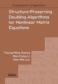 Cover: Structure-Preserving Doubling Algorithms for Nonlinear Matrix Equations - Society for Industrial & Applied Mathematics,U.S.