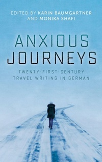 Enlarge image Cover: Anxious Journeys - Camden House Inc