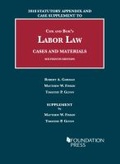 Cover: Labor Law, Cases and Materials, 2018 Statutory Appendix and Case Supplement - West Academic Press