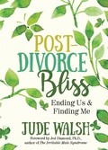 Cover: Post-Divorce Bliss - Morgan James Publishing llc