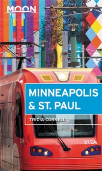 Abbildung von: Moon Minneapolis & St. Paul (Fourth Edition) - Moon Travel