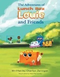 Cover: The Adventures of Lunchbox Louie & Friends - Books Out of a Lunchbox
