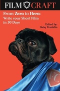 Cover: From Zero to Hero: Write Your Short Film in 30 Days - Independently Published