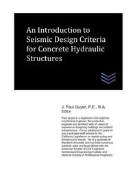 Enlarge image Cover: An Introduction to Seismic Design Criteria for Concrete Hydraulic Structures - Dams and Hydroelectric Power P