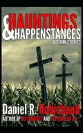 Cover: Hauntings & Happenstances: Autumn Stories - Independently Published