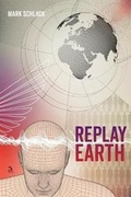 Cover: Replay Earth - Anaphora Literary Press