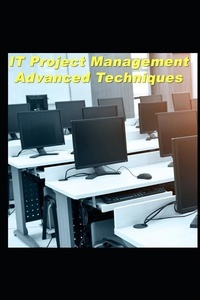 Abbildung von: It Project Management Advanced Techniques - Independently Published