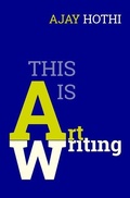 Cover: This Is Art Writing - Independently Published