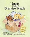 Cover: Honey Visits Grandpa Smith - Weeping Willow Publishing