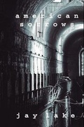 Cover: American Sorrows - Wheatland Press
