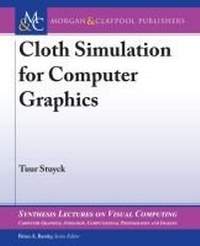 Enlarge image Cover: Cloth Simulation for Computer Graphics - Morgan & Claypool Publishers