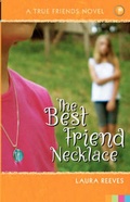 Cover: The Best Friend Necklace - True Friends Book Club, LLC