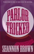 Cover: Parlor Tricked - Independently Published
