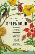 Cover: Lonely Planet Curiosities and Splendour - Lonely Planet Global Limited