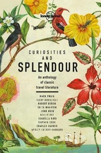Enlarge image Cover: Lonely Planet Curiosities and Splendour - Lonely Planet Global Limited