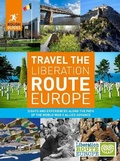 Cover: Rough Guides Travel The Liberation Route Europe (Travel Guide) - APA Publications