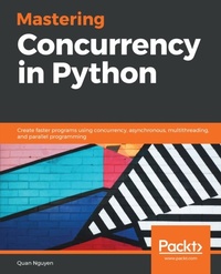 Enlarge image Cover: Mastering Concurrency in Python - Packt Publishing