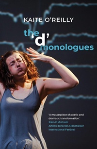 Enlarge image Cover: The 'd' Monologues - Oberon Books Ltd
