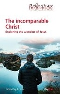Cover: The Incomparable Christ - Day One Publications