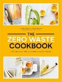 Enlarge image Cover: The Zero Waste Cookbook - Hardie Grant Books (UK)