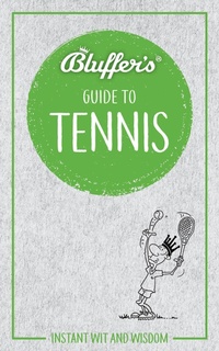Abbildung von: Bluffer's Guide to Tennis - J H Haynes & Co Ltd