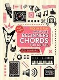Cover: Complete Beginners Chords for Guitar (Pick Up and Play) - Flame Tree Publishing