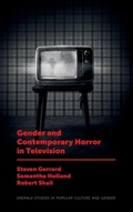 Cover: Gender and Contemporary Horror in Television - Emerald Publishing Limited