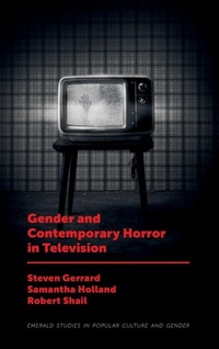 Enlarge image Cover: Gender and Contemporary Horror in Television - Emerald Publishing Limited