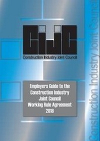 Abbildung von: Employers Guide to the CIJC Working Rule Agreement - 2018 - Construction Industry Publications Ltd.