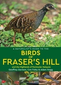 Cover: A Naturalist's Guide to the Birds of Fraser's Hill & the Highlands of Peninsular Malaysia - John Beaufoy Publishing Ltd