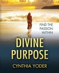 Cover: Divine Purpose, Find the Passion Within - Open Door Publications