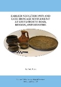 Cover: Earlier Neolithic Pits and Late Iron Age Settlement at Littleworth Road, Benson, Oxfordshire - TVAS Press