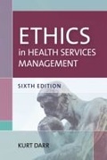 Cover: Ethics in Health Services Management - Health Professions Press,U.S.