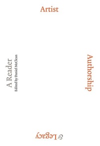 Enlarge image Cover: Artist, Authorship and Legacy: A Reader - Ridinghouse