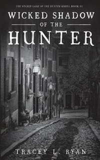 Enlarge image Cover: Wicked Shadow of the Hunter - Luminare Press