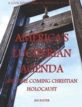 Cover: Americas Luciferian Agenda and the coming Christian Holocaust - Independently Published