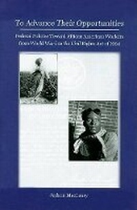 Enlarge image Cover: To Advance Their Opportunities - Newfound Press