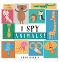 Cover: I Spy Animals! - Young Dreamers Press