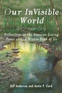 Cover: Our Invisible World - Balboa Press