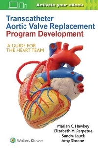 Abbildung von: Transcatheter Aortic Valve Replacement Program Development - WOLTERS KLUWER HEALTH