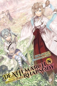 Enlarge image Cover: Death March to the Parallel World Rhapsody, Vol. 8 (light novel) - Yen Press