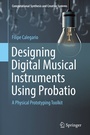 Cover: Designing Digital Musical Instruments Using Probatio - Springer