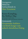 Cover: Gottesrede. Gesammelte Aufs&auml;tze von Erich Zenger zum j&uuml;disch-christlichen Dialog - Katholisches Bibelwerk