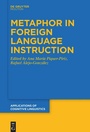 Cover: Metaphor in Foreign Language Instruction - De Gruyter Mouton