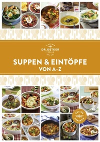 Abbildung von: Suppen und Eintöpfe von A-Z - Dr. Oetker - ein Verlag der Edel Verlagsgruppe