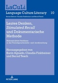 Cover: Lautes Denken, &laquo;Stimulated Recall&raquo; und Dokumentarische Methode - Peter Lang Verlag
