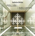 Cover: Stefanie B&uuml;rkle: Atelier + Labor - Hatje Cantz Verlag