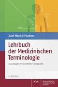 Cover: Lehrbuch der Medizinischen Terminologie - Wissenschaftliche Verlagsgesellschaft