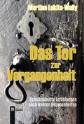 Cover: Das Tor zur Vergangenheit 2. &uuml;berarb. Auflage - Berger & S&ouml;hne, Ferdinand